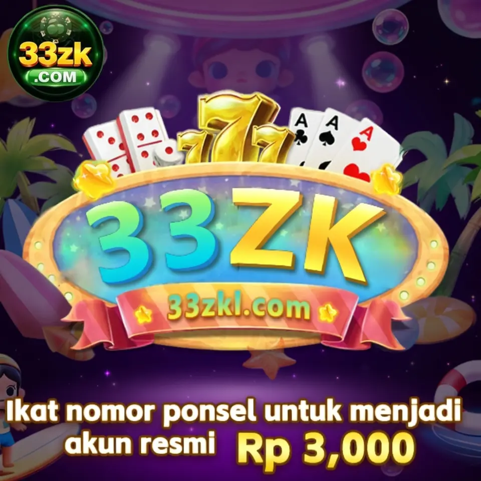 33ZK APK Resmi Unduh Indonesia